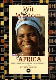 Wit & Wisdom of Africa by Patrick Ibekwe