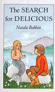 Cover of: The search for delicious. by Natalie Babbitt