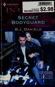 Cover of: Secret bodyguard by B. J. Daniels
