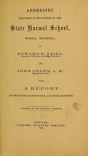 Cover of: Addresses delivered at the opening of the State normal school by Edward D. Neill