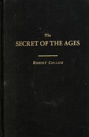 Cover of: The secret of the ages by Robert Collier