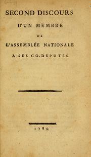 Cover of: Second discours d'un membre de l'Assemblée nationale à ses co-députés