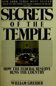 Cover of: Secrets of the temple: how the Fed. reserve runs the country.
