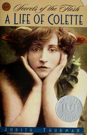 Cover of: Secrets of the flesh: a life of Colette