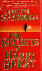 Cover of: The secrets of Harry Bright by Joseph Wambaugh