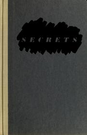 Cover of: Secrets: on the ethics of concealment and revelation