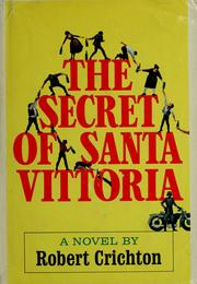 Cover of: The secret of Santa Vittoria by Robert Crichton, Robert Crichton