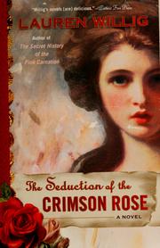 Cover of: The seduction of the crimson rose by Lauren Willig