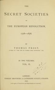 Cover of: The secret societies of the European Revolution, 1776-1876