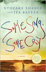 Cover of: Some Sing, Some Cry by Ntozake Shange, Ifa Bayeza