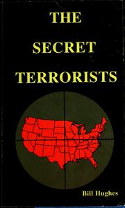 Cover of: The secret terrorists: Bill Hughes.