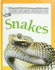 Cover of: The secret world of snakes by Theresa Greenaway