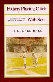 Fathers Playing Catch with Sons by Donald Hall