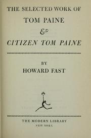 Cover of: The selected work of Tom Paine & Citizen Tom Paine.