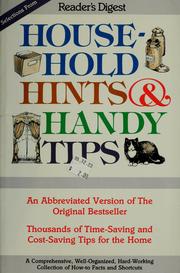 Cover of: Selections from Reader's digest Household hints & handy tips: an abbreviated version of the original bestseller.