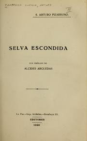 Cover of: Selva escondida: con prólogo de Alcides Arguendas.