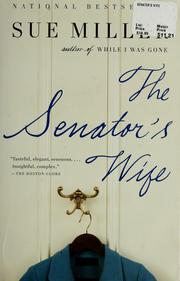 Cover of: The senator's wife by Sue Miller