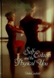 Cover of: Self-esteem and the physical you