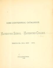 Cover of: Semi-centennial catalogue, Haverford School-Haverford College, tenth mo. 28th, 1833-1883