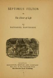 Cover of: Septimius Felton by Nathaniel Hawthorne