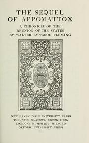 Cover of: The sequel of Appomattox by Walter Lynwood Fleming