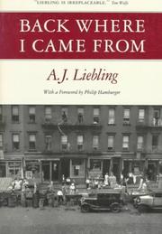 Cover of: Back where I came from | A. J. Liebling