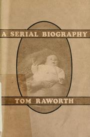 Cover of: A serial biography. by Raworth, Tom.