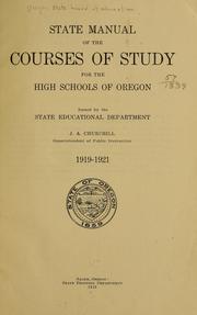 State manual of the courses of study for the high schools of Oregon by Oregon. Office of Superintendent of Public Instruction.