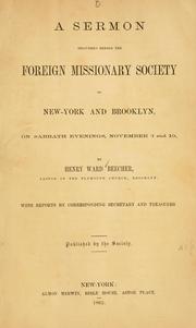 Cover of: sermon delivered before the Foreign Missionary Society of New York and Brooklyn, on sabbath evenings, November 3 and 10