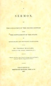 A sermon, on the conclusion of the second century from the settlement of the state of Rhode-Island and Providence Plantations by Williams, Thomas