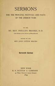 Cover of: Sermons for the principal festivals and fasts of the church year by Phillips Brooks