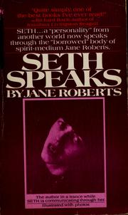 Cover of: Seth speaks; the eternal validity of the soul by Jane Roberts. Notes by Robert F. Butts.