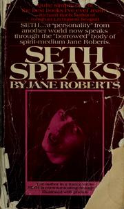 Cover of: Seth speaks: the eternal validity of the soul.