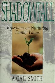 Cover of: Shadowfall: reflections on nurturing family values