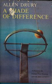 Cover of: A shade of difference by Allen Drury