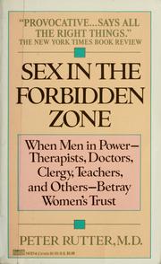 Cover of: Sex in the forbidden zone by Peter Rutter