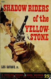 Cover of: Shadow riders of the Yellowstone by Les Savage
