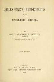 Cover of: Shakspere's predecessors in the English drama by John Addington Symonds