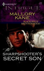 Cover of: The sharpshooter's secret son by Mallory Kane