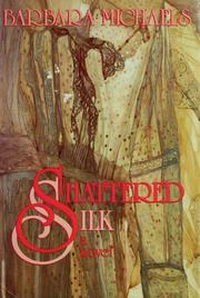 Cover of: Shattered Silk by Barbara Michaels