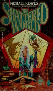 Cover of: The shattered world by Michael Reaves