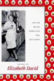 Cover of: South wind through the kitchen by Elizabeth David