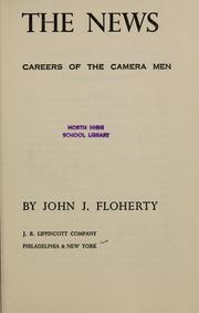 Cover of: Shooting the news: careers of the camera men.