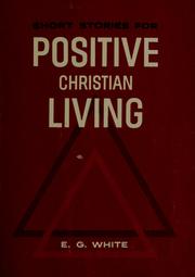 Cover of: Short stories for positive Christian living