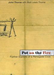 Cover of: Pot on the Fire: Further Exploits of a Renegade Cook