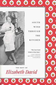 Cover of: South Wind Through the Kitchen by Elizabeth David