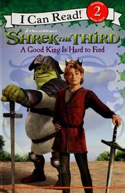 Cover of: Shrek the third: a good king is hard to find