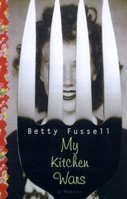 Cover of: My Kitchen Wars by Betty Harper Fussell