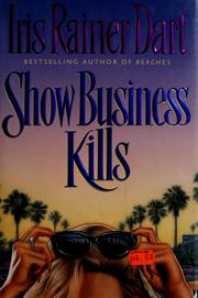 Cover of: Show business kills by Iris Rainer Dart