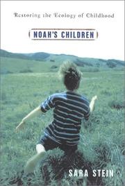 Cover of: Noah's Children: Restoring the Ecology of Childhood